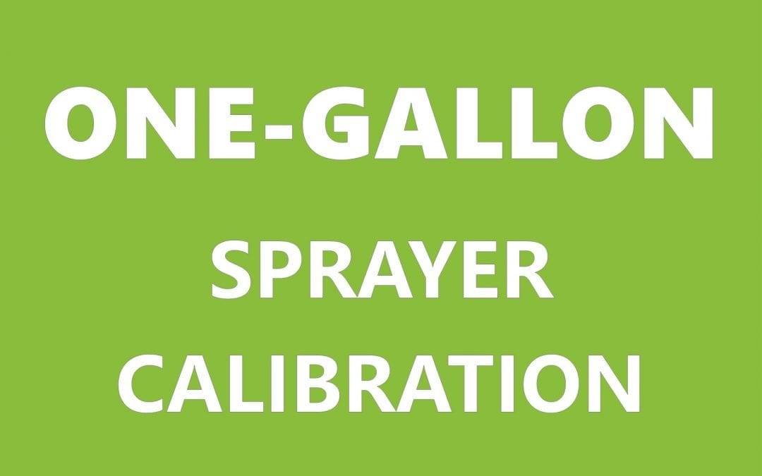 Sprayer Calibration Guide for One-Gallon Sprayers