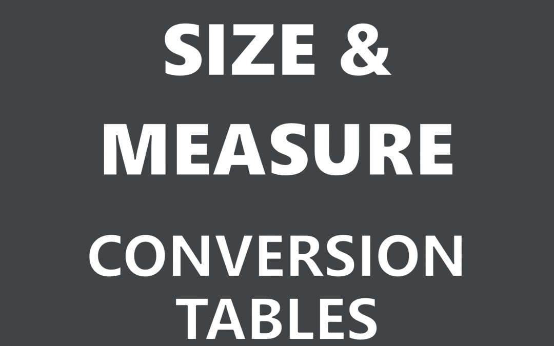 Measurement & Size Conversion Tables